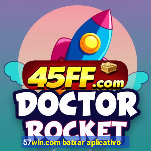 57win.com baixar aplicativo